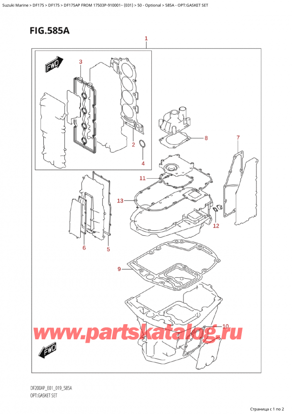  ,    , Suzuki Suzuki DF175AP L / X FROM 17503P-910001~  (E01 019), Opt:gasket Set