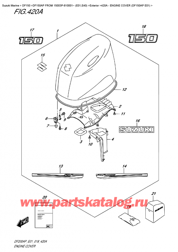  ,    , Suzuki DF150AP L / X FROM 15003P-810001~ (E01)  2018 , Engine Cover  (Df150Ap  E01) /   () (Df150Ap E01)