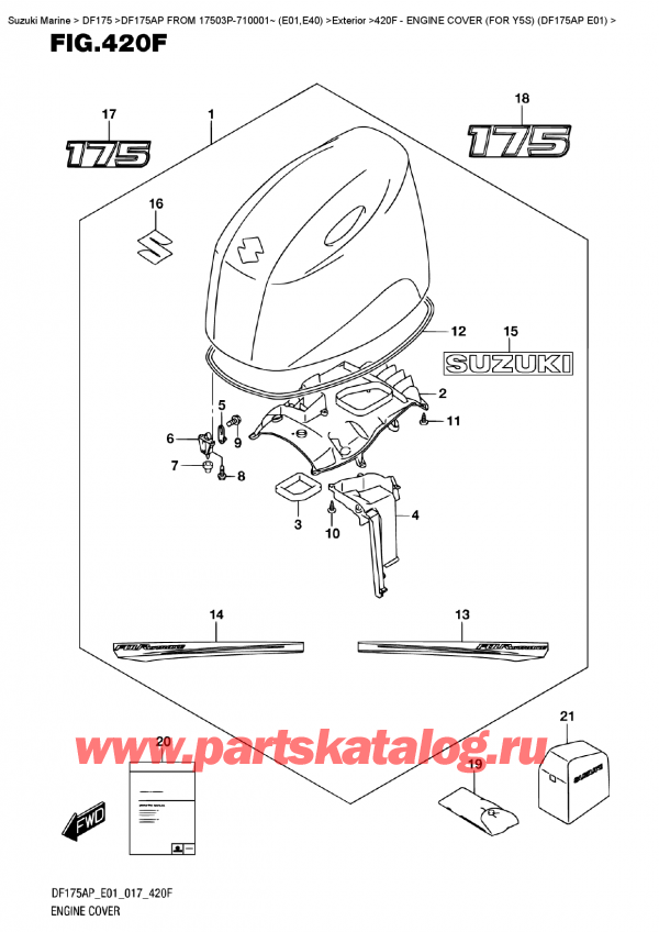  ,   , Suzuki DF175AP L/X  FROM 17503P-710001~ (E01)  , Engine Cover  (For  Y5S)  (Df175Ap  E01) /   () (   ) (Df175Ap E01)