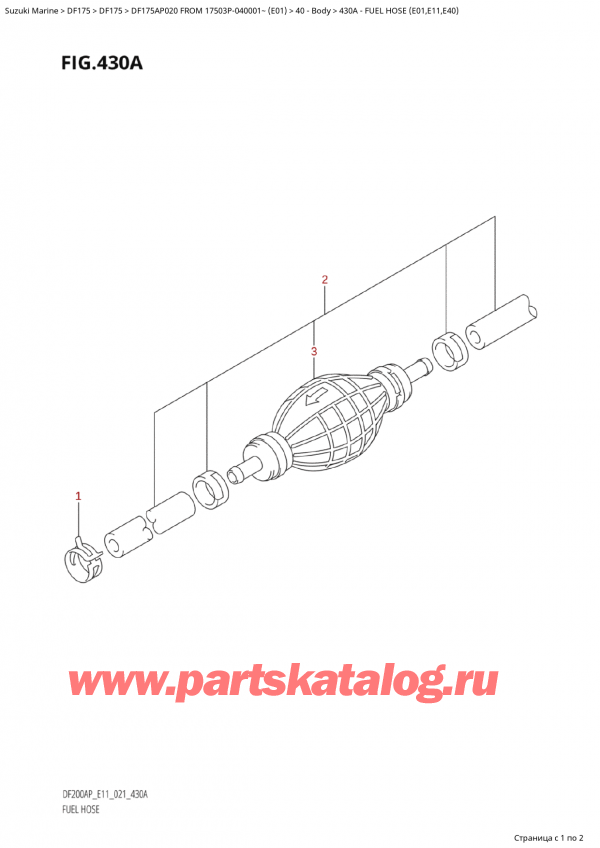  ,   , Suzuki Suzuki DF175AP L / X FROM 17503P-040001~  (E01 020),   (E01, E11, E40) - Fuel Hose (E01,E11,E40)