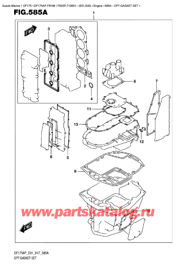   ,  , SUZUKI DF175AP L/X  FROM 17503P-710001~ (E01)    2017 , :   / Opt:gasket  Set