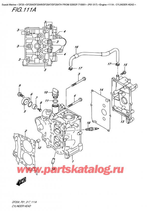 ,  , Suzuki DF20A ES / EL FROM 02002F-710001~ (P01  017)   2017 , Cylinder  Head