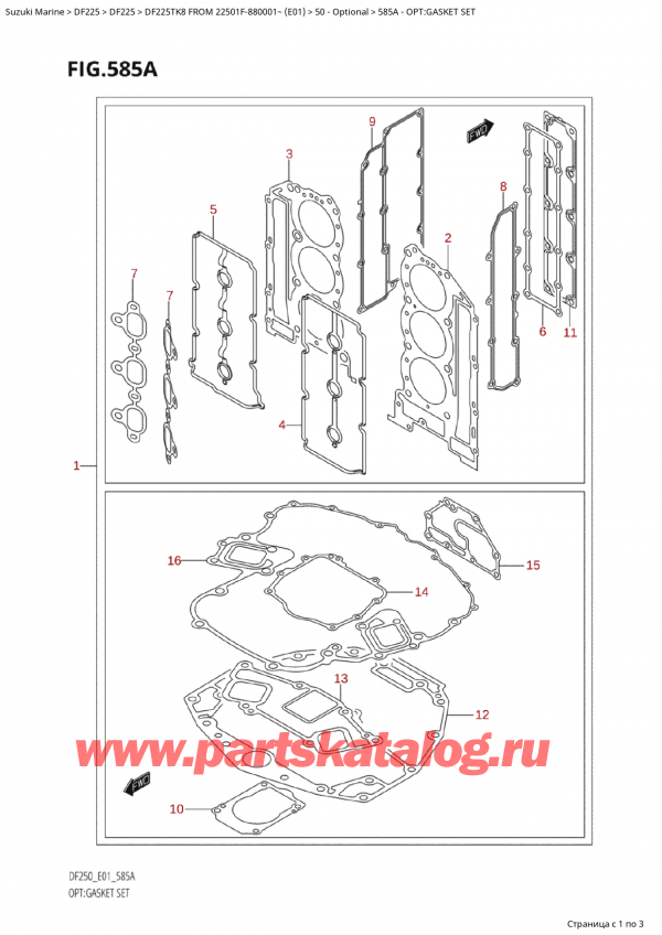  ,  ,  Suzuki DF225TK8 XX/ XXX FROM 22501F-880001~ (E01), Opt:gasket Set - :  