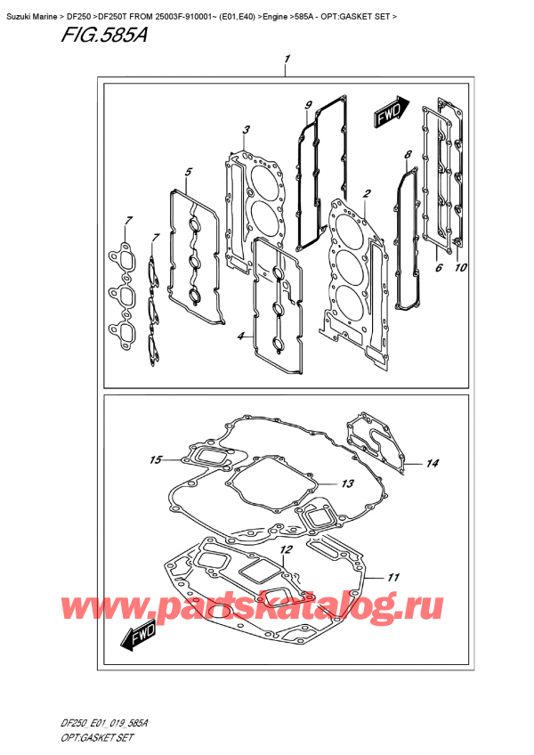   ,   , Suzuki DF250T X / XX FROM 25003F-910001~ (E01)  2019 , :   / Opt:gasket  Set