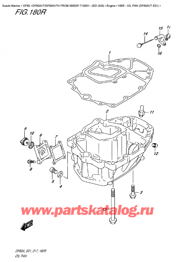  ,  , Suzuki DF60AV TL/TX FROM 06003F-710001~ (E01)    2017 , Oil Pan  (Df60Avt  E01)