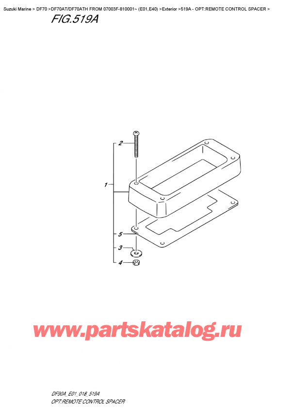  ,   , Suzuki DF70A TS-TL FROM 07003F-810001~ (E01 018), :    / Opt:remote  Control  Spacer