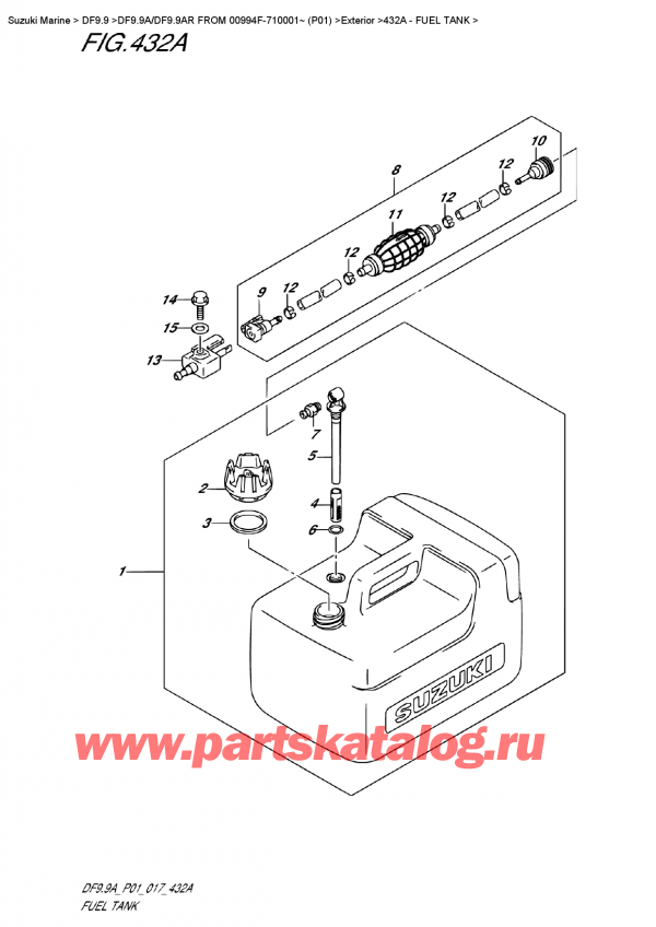  ,   , Suzuki DF9.9A S FROM 00994F-710001~ (P01)    2017 ,   - Fuel Tank