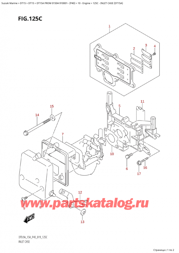  ,   , Suzuki Suzuki DF2.5 S / L FROM 00252F-040001~  (P01)  , Inlet Case (Dt15A) -  Case (Dt15A)