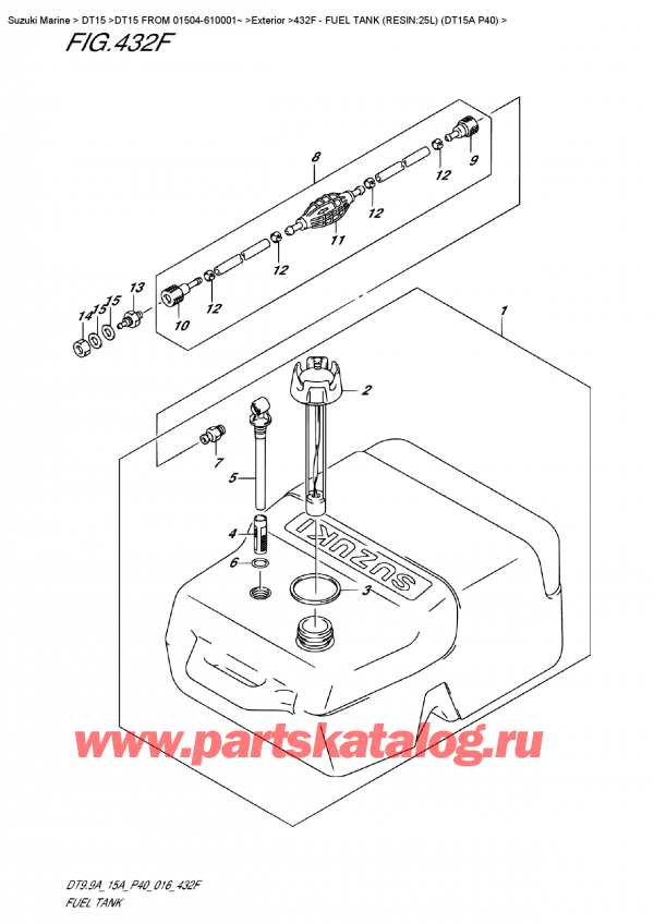  ,   , Suzuki DT15A S / L FROM 01504-610001~ (P40 016),   (Resin: 25L) (Dt15A P40) / Fuel  Tank  (Resin:25L) (Dt15A  P40)