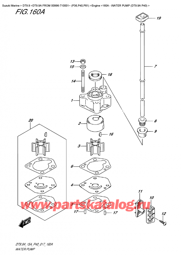  ,   , Suzuki DT9.9A S/L  FROM 00996-710001~ (P40)  , Water Pump (Dt9.9A  P40) -   (Dt9.9A P40)