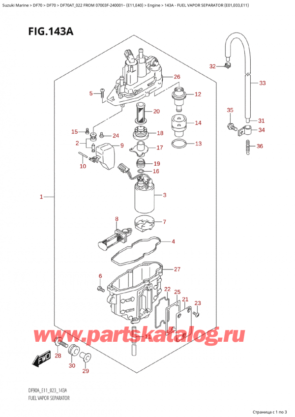 ,   , Suzuki Suzuki DF70A TS / TL FROM 07003F-240001~  (E11) - 2022  2022 ,    (E01, E03, E11) - Fuel Vapor Separator (E01,E03,E11)